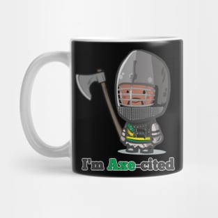 I'm Axe-cited Mug